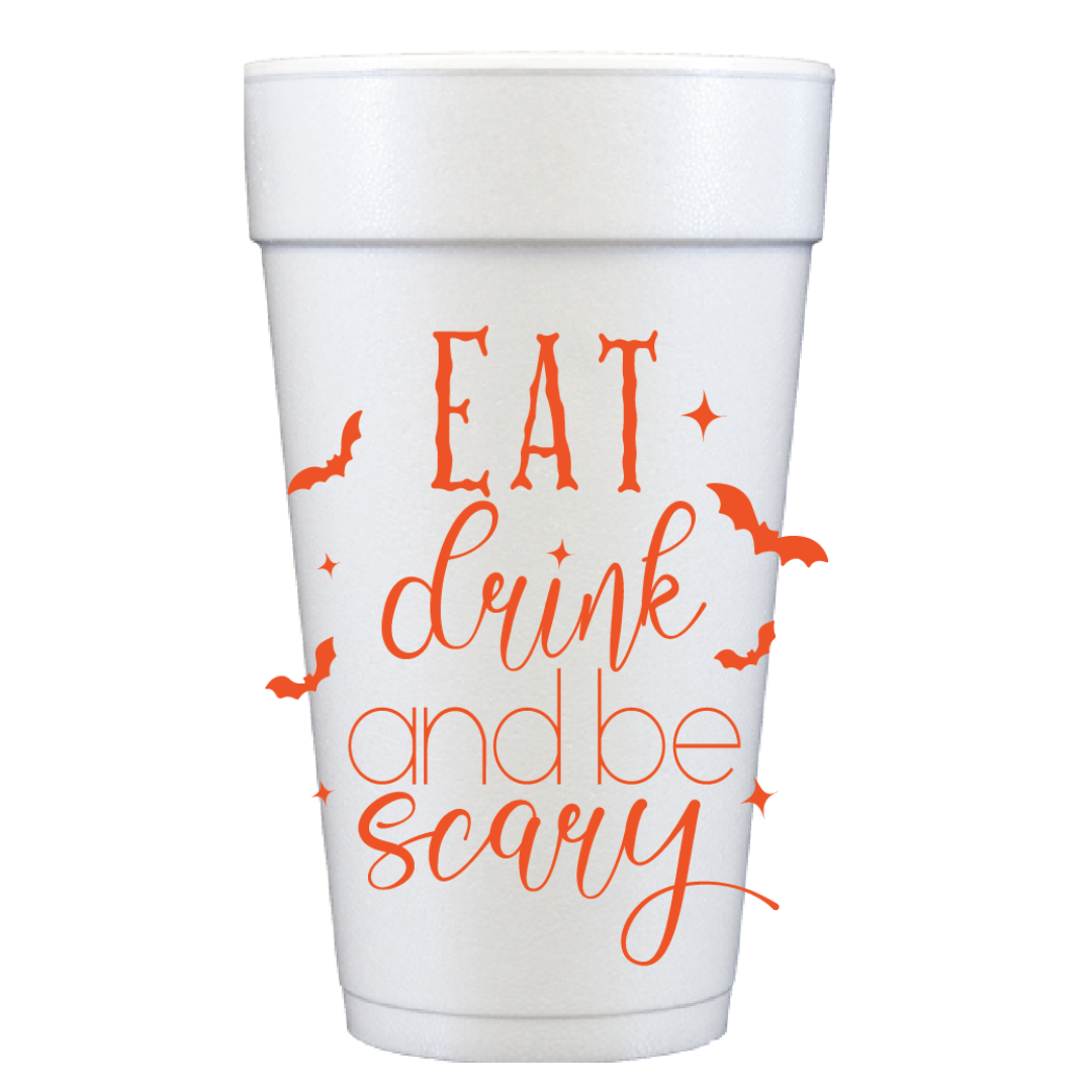 20 Oz Foam Cups - Eat Drink & Be Scary Halloween Cups
